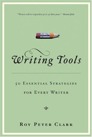 Writing Tools: 50 Essential Strategies for Every Writer [PDF]