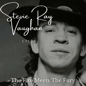 Stevie Ray Vaughan - Stevie Ray Vaughan Live_ The Fire Meets The Fury (2022) Mp3 320kbps [PMEDIA] ⭐️