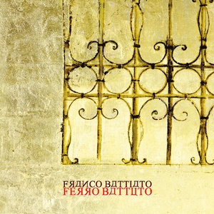 Franco Battiato - Ferro Battuto (2001 - Canzone italiana) [Flac 16-44]