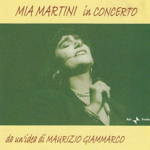 Mia Martini - Mia Martini in concerto da un'idea di Maurizio Giammarco (1991 Pop) [Flac 16-44]