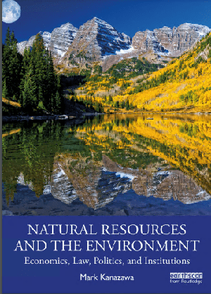 Natural Resources and the Environment - Economics, Law, Politics, and Institutions (True PDF)