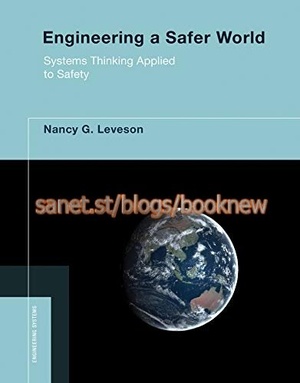 [ DevCourseWeb ] Engineering a Safer World - Systems Thinking Applied to Safety (Engineering Systems)