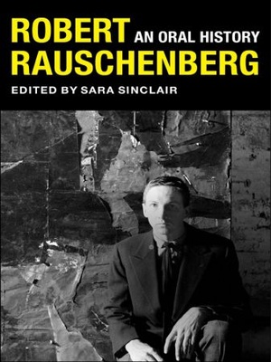 [ FreeCourseWeb ] Robert Rauschenberg- An Oral History (The Columbia Oral History)