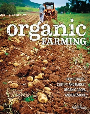 [ FreeCourseWeb ] Organic Farming - How to Raise, Certify, and Market Organic Crops and Livestock (EPUB)