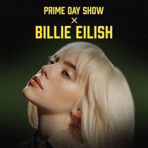 Billie Eilish - Prime Day Show X Billie Eilish (2021) [24Bit-48kHz] FLAC [PMEDIA] ⭐