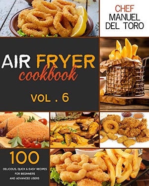 [ DevCourseWeb ] Air Fryer Cookbook - 100 Delicious, Quick & Easy Recipes For Beginners And Advanced Users