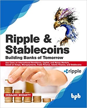 Ripple and Stablecoins - Building Banks of Tomorrow (True PDF,EPUB))