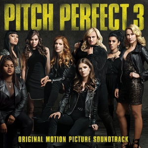 VA Pitch Perfect 3 OST 2017 Mp3 320kbps Hunter