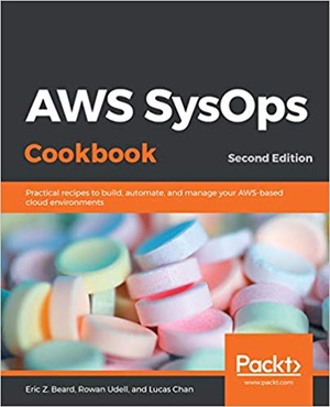 [ FreeCourseWeb ] AWS SysOps Cookbook- Practical recipes to build, automate, and manage your AWS-based cloud environments, 2nd Edition
