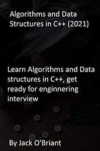 [ FreeCourseWeb ] Algorithms and Data Structures in C + + (2021) - Learn Algorithms and Data structures in C + + , get ready for enginnering intervie