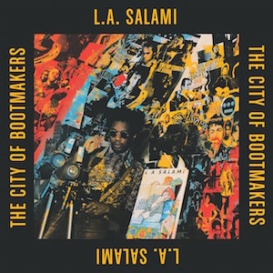 folk rock indie folk 2018 L A Salami The City of Bootmakers FLAC Tracks 100 XY