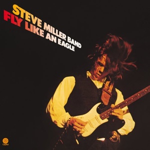 Steve Miller Band - Fly Like An Eagle (1976/2018) [Hi-Res 24-96] [FLAC] [DJ]