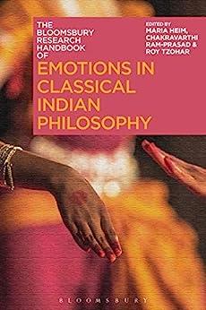 The Bloomsbury Research Handbook of Emotions in Classical Indian Philosophy EPUB 2021