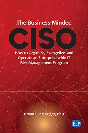 [ FreeCourseWeb ] The Business-Minded CISO - How to Organize, Evangelize, and Operate an Enterprise-wide IT Risk Management Program (ISSN)