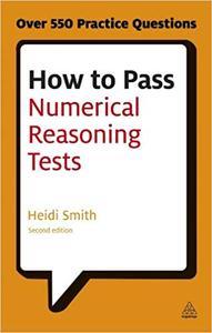 How to Pass Numerical Reasoning Tests - A Step-by-Step Guide to Learning Key Numeracy Skills