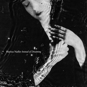 Marissa Nadler - Instead of Dreaming (2021) [24bits Hi-Res]