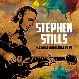 Stephen Stills - Havana Jam Cuba 1979 (live) (2021) Mp3 320kbps [PMEDIA] ⭐️