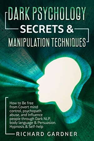 [ DevCourseWeb ] DARK PSYCHOLOGY SECRETS & MANIPULATION TECHNIQUES - How to Be free from Covert mind control, psychopath abuse