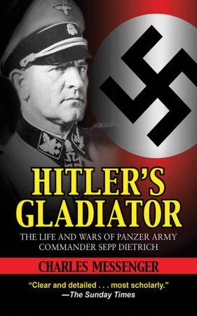 [ FreeCourseWeb ] Hitler's Gladiator- The Life and Wars of Panzer Army Commander Sepp Dietrich