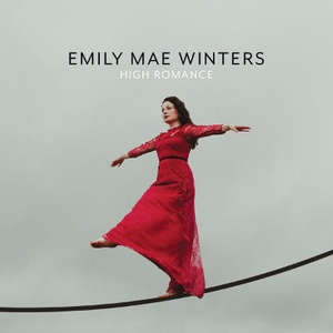 Emily Mae Winters - High Romance (2019) Flac