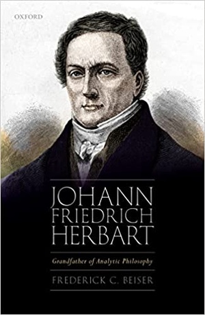 Johann Friedrich Herbart - Grandfather of Analytic Philosophy
