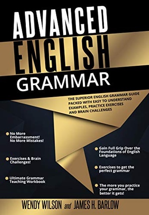 Advanced English Grammar - The Superior English Grammar Guide Packed With Easy to Understand Examples, Practice Exercises {BooksHash}