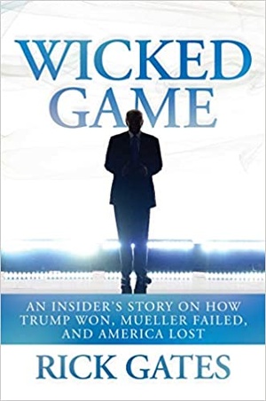 [ FreeCourseWeb ] Wicked Game - An Insider's Story on How Trump Won, Mueller Failed, and America Lost