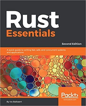 [ FreeCourseWeb ] Rust Essentials - A quick guide to writing fast, safe, and concurrent systems and applications, 2nd Edition