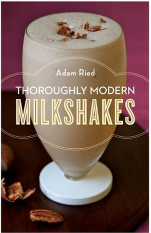 Thoroughly Modern Milkshakes-Adam Ried(ePUB)
