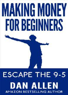 MONEY: Making Money For Beginners (Online Business, YouTube, Fiverr, Craigslist, Financial Freedom, Successful People)