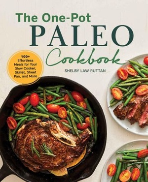 [ DevCourseWeb ] The One-Pot Paleo Cookbook - 100 + Effortless Meals for Your Slow Cooker, Skillet, Sheet Pan, and More (AZW3)