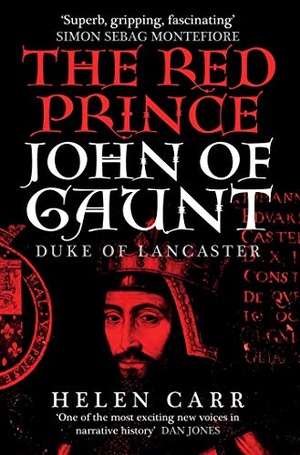 [ FreeCourseWeb ] The Red Prince - The Life of John of Gaunt, the Duke of Lancaster