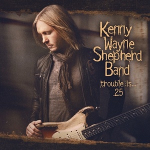 Kenny Wayne Shepherd - Trouble Is... 25 (2022) Mp3 320kbps [PMEDIA] ⭐️