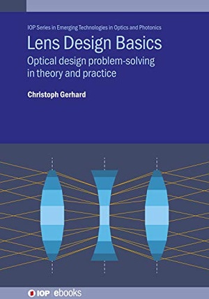 Lens Design Basics - Optical Design Problem-Solving in Theory and Practice(True PDF,EPUB,MOB)
