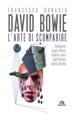 Francesco Donadio - David Bowie, l'arte di scomparire (2017) [TNT Village]