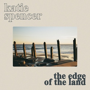 [acoustic, folk-rock] (2022) Katie Spencer - The Edge of the Land [FLAC] [DarkAngie]