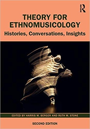 Theory for Ethnomusicology - Histories, Conversations, Insights Ed 2
