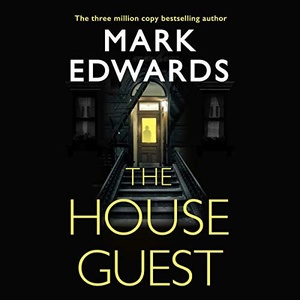 The House Guest - Mark Edwards - 2020 (Thriller) [Audiobook] (miok)