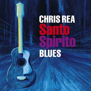 Chris Rea - Santo Spirito Blues (2011 - Rock) [Flac 16-44]