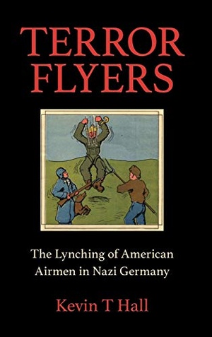 [ FreeCourseWeb ] Terror Flyers - The Lynching of American Airmen in Nazi Germany