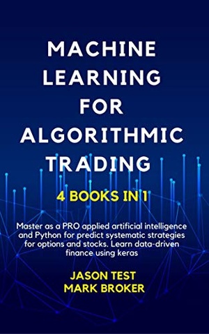 [ FreeCourseWeb ] MACHINE LEARNING FOR ALGORITHMIC TRADING - Master as a pro applied artificial intelligence and Python to predict strategies