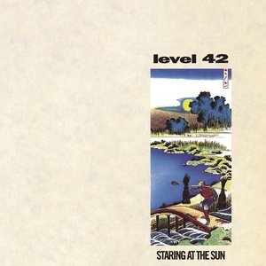 Level 42 - Staring At The Sun (1988 - Pop) [Flac 16-44]