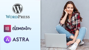 Udemy - How to build Wordpress Website With Astra & Elementor [Course Drive]