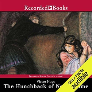 The Hunchback of Notre Dame - Victor Hugo - 1999 (Classic Fiction) [Audiobook] (miok) [WWRG]