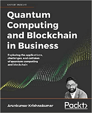 [ FreeCourseWeb ] Quantum Computing and Blockchain in Business- Exploring the applications, challenges and collision of Quantum Computing