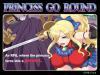 [RPG] PRINCESS GO ROUND [English] (August 2018)