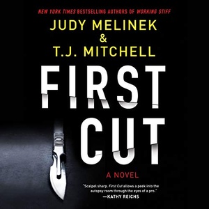 First Cut - Judy Melinek, T. J. Mitchell - 2020 (Thriller) [Audiobook] (miok)