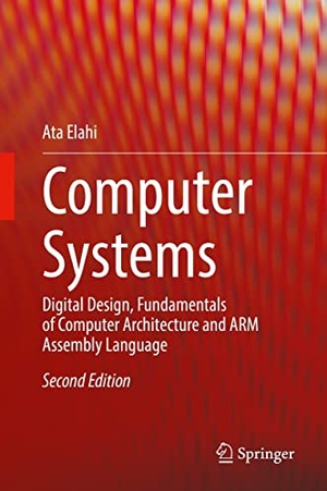 Computer Systems - Digital Design, Fundamentals of Computer Architecture and ARM Assembly Language 2nd Edition (True EPUB)