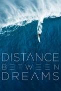 Distance Between Dreams 2016 1080p YTS YIFY