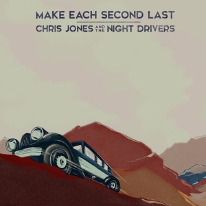 [bluegrass] (2021) Chris Jones & The Night Drivers - Make Each Second Last [FLAC] [DarkAngie]
